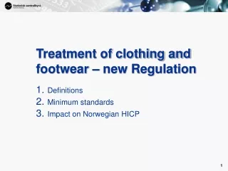 Treatment of clothing and footwear – new Regulation