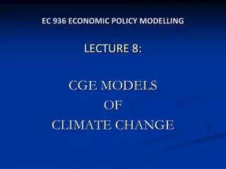 EC 936 ECONOMIC POLICY MODELLING