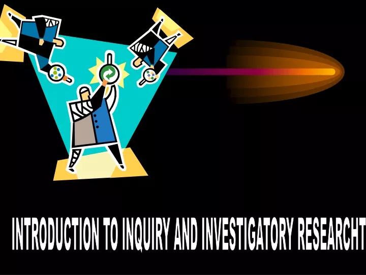 introduction to inquiry and investigatory