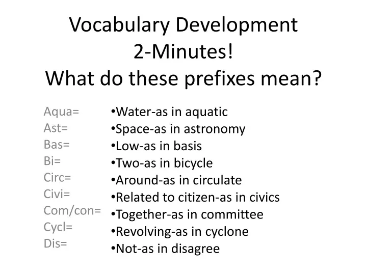 vocabulary development 2 minutes what do these prefixes mean