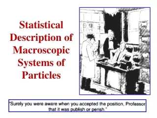 Statistical  Description of Macroscopic Systems of Particles
