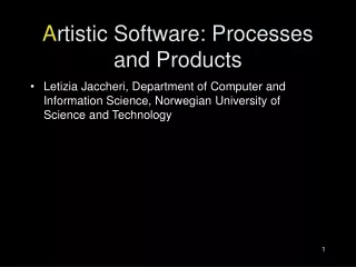 A rtistic Software: Processes and Products