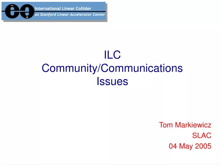 ilc community communications issues