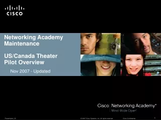 Networking Academy Maintenance  US/Canada Theater Pilot Overview