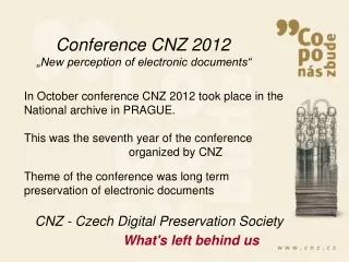 Conference CNZ 2012 „New perception of electronic documents“
