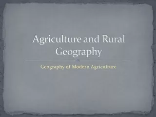Agriculture and Rural Geography