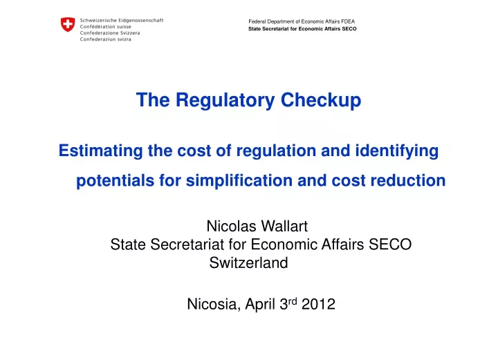 the regulatory checkup estimating the cost