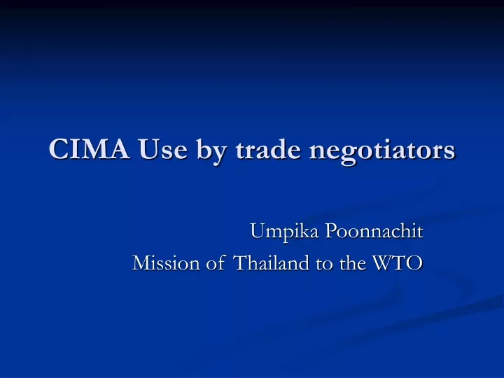 cima use by trade negotiators