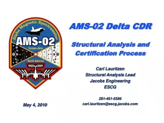 AMS-02 Delta CDR Structural Analysis and Certification Process Carl Lauritzen