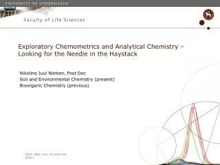 Exploratory Chemometrics and Analytical Chemistry – Looking for the Needle in the Haystack
