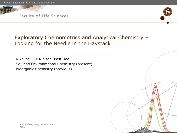 exploratory chemometrics and analytical chemistry looking for the needle in the haystack