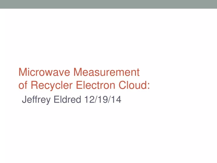 microwave measurement of recycler electron cloud