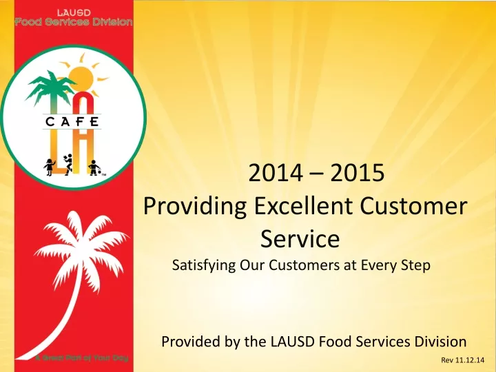2014 2015 providing excellent customer service