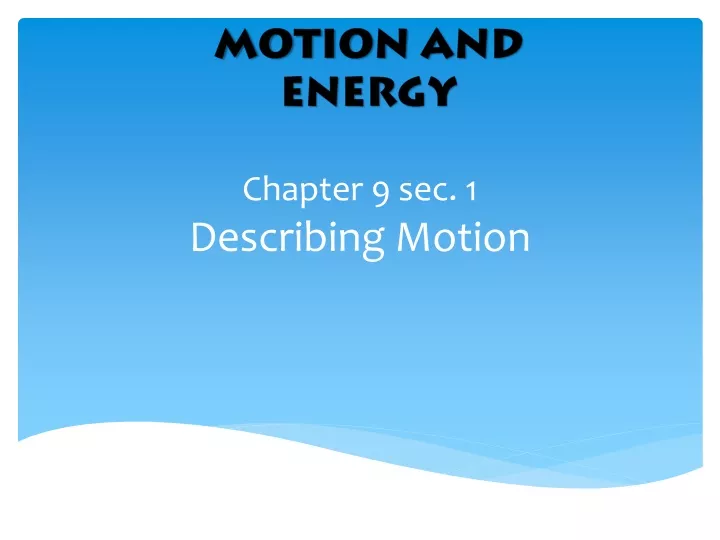 chapter 9 sec 1 describing motion