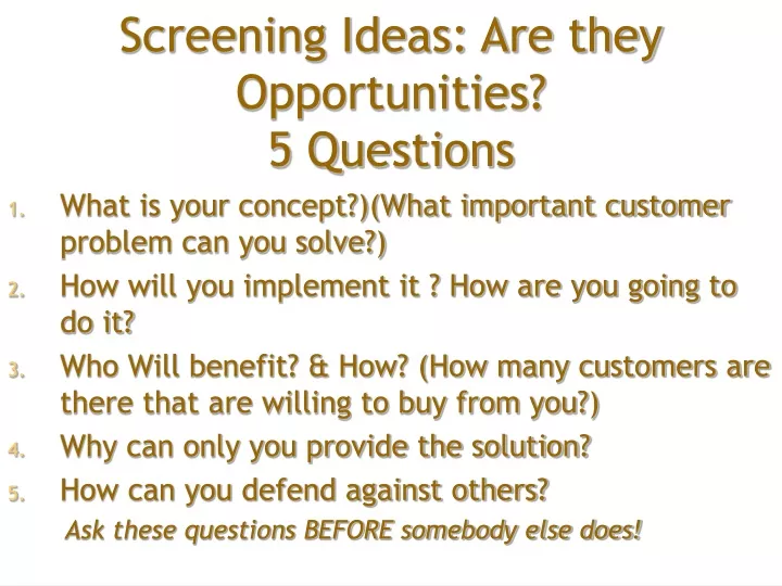 screening ideas are they opportunities 5 questions