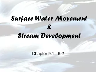 Surface Water Movement  &amp;  Stream Development
