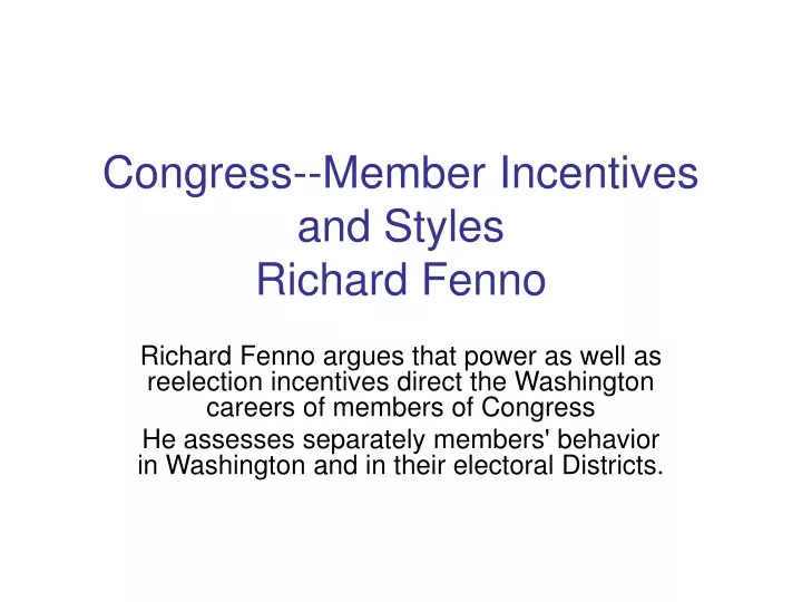 congress member incentives and styles richard fenno
