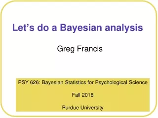 Let ’ s do a Bayesian analysis