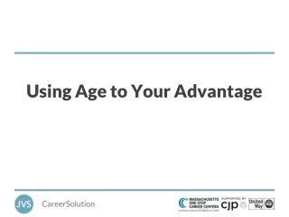 Using Age to Your Advantage