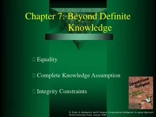 Chapter 7: Beyond Definite            Knowledge