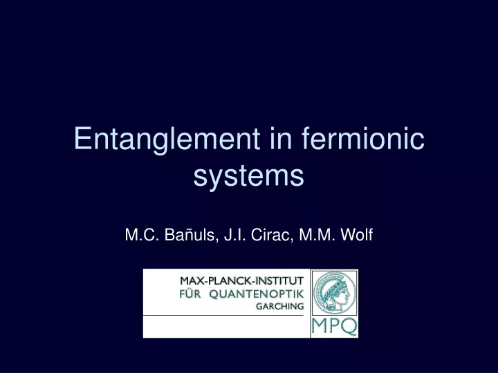 entanglement in fermionic systems