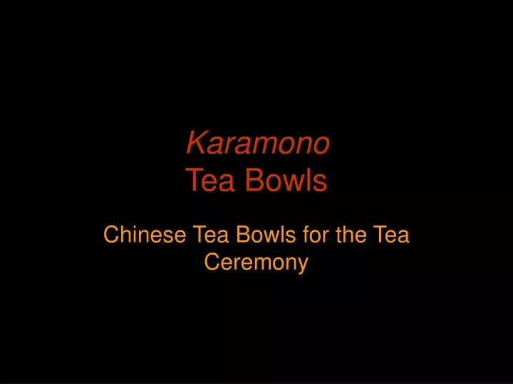 karamono tea bowls