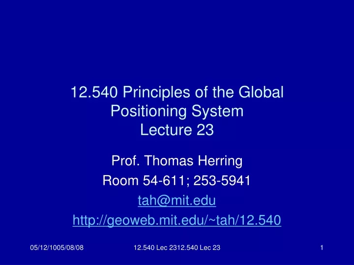 12 540 principles of the global positioning system lecture 23
