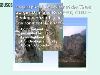 Compiled and presented by: Lynn Highland U.S. Geological Survey Golden, Colorado
