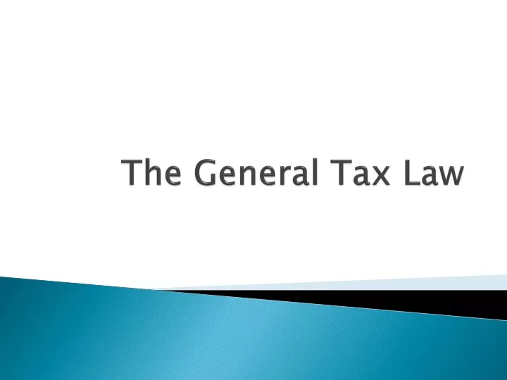 the general tax law
