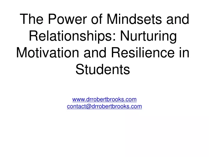 the power of mindsets and relationships nurturing motivation and resilience in students