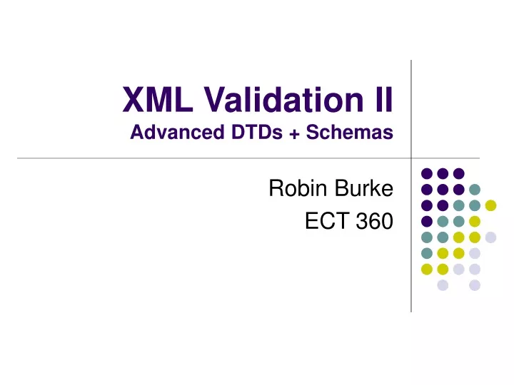 xml validation ii advanced dtds schemas