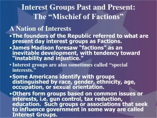 Interest Groups Past and Present: The “Mischief of Factions”