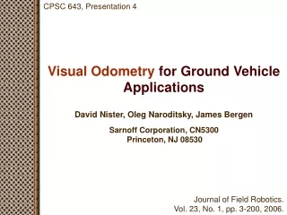 Visual Odometry  for Ground Vehicle Applications