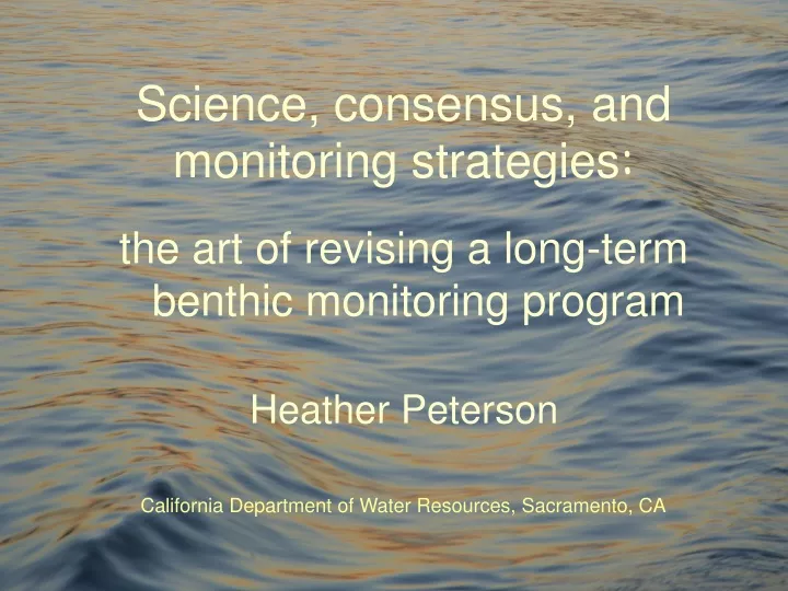 science consensus and monitoring strategies