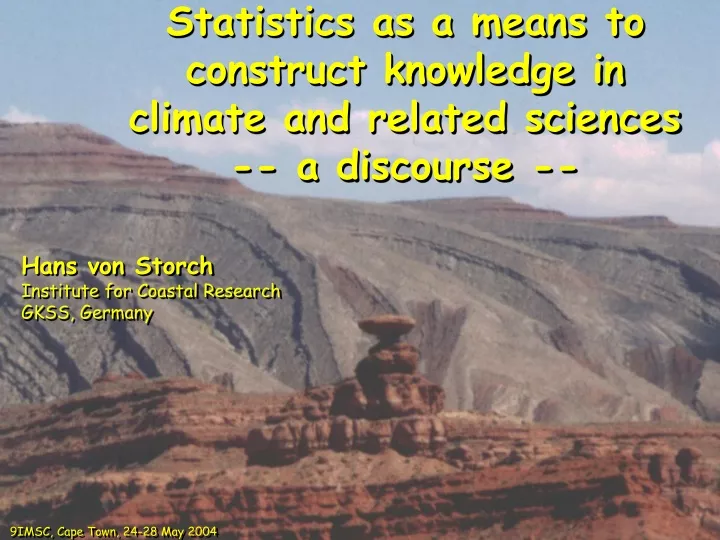 statistics as a means to construct knowledge in climate and related sciences a discourse