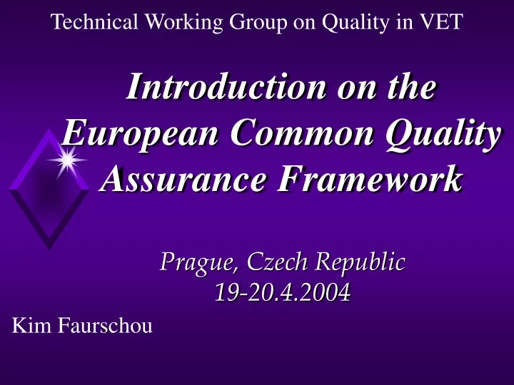 introduction on the european common quality assurance framework prague czech republic 19 20 4 2004