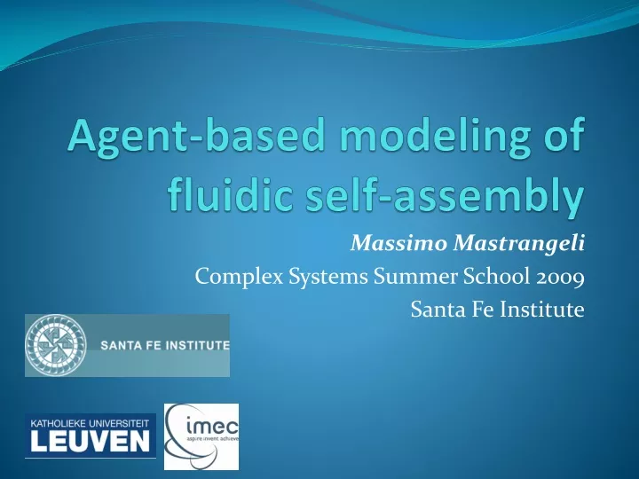 agent based modeling of fluidic self assembly