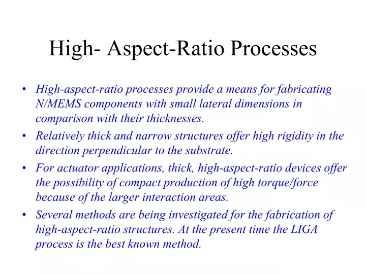 high aspect ratio processes