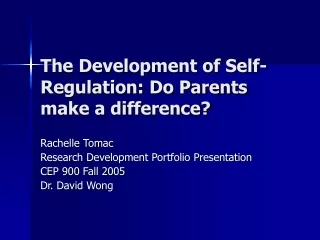 The Development of Self-Regulation: Do Parents make a difference?