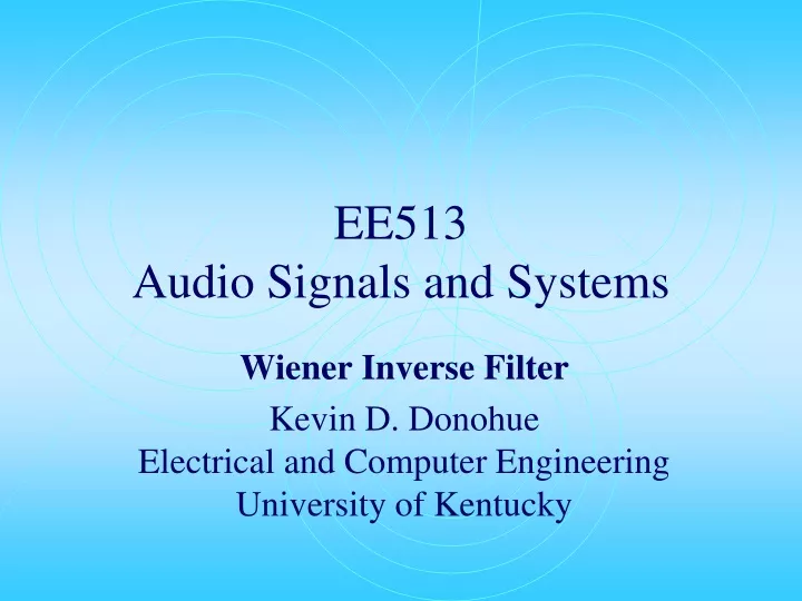 ee513 audio signals and systems