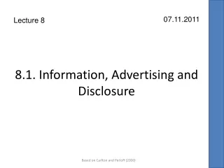 8.1. Information, Advertising and Disclosure