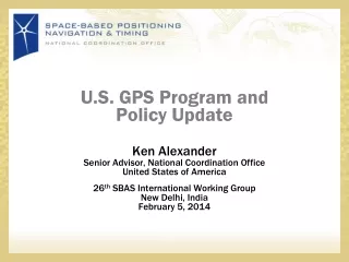 U.S. GPS Program and  Policy Update