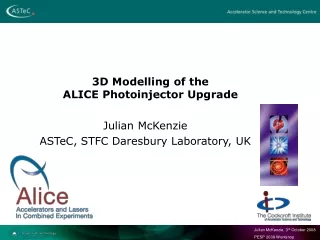 3D Modelling of the ALICE Photoinjector Upgrade