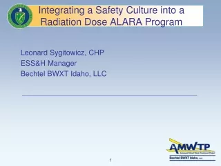 Integrating a Safety Culture into a  Radiation Dose ALARA Program