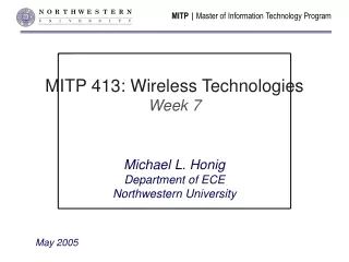 MITP 413: Wireless Technologies Week 7