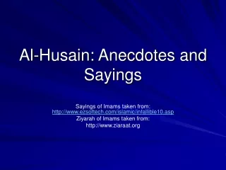 Al-Husain: Anecdotes and Sayings