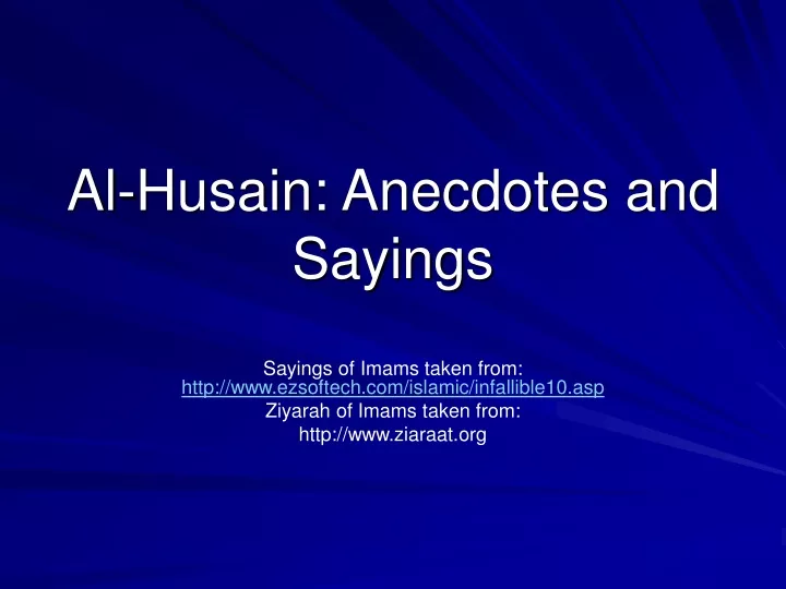 al husain anecdotes and sayings
