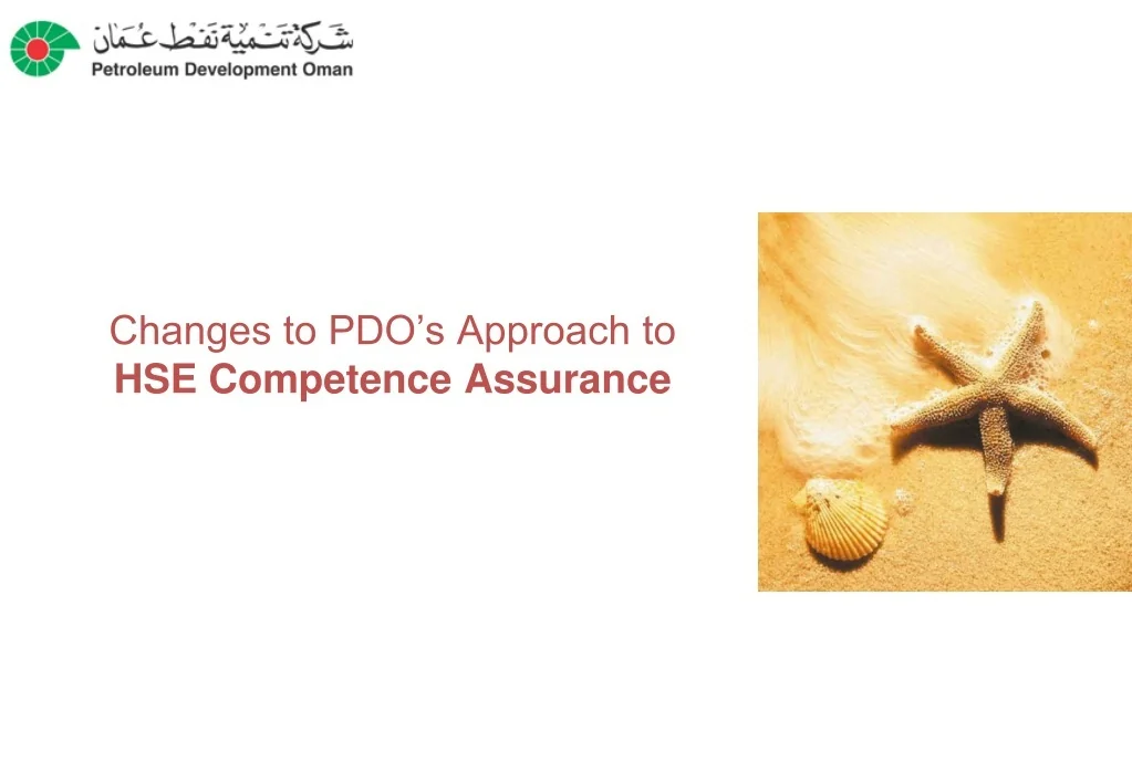 PPT - Changes to HSE Competence Assurance at PDO PowerPoint ...