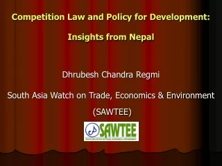 Competition Law and Policy for Development: Insights from Nepal
