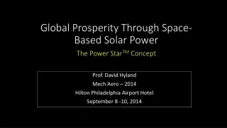 Global Prosperity Through Space-Based Solar Power The Power Star TM  Concept